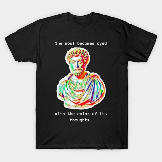 Color of Soul By Marcus Aurelius T-Shirt by Wollvie